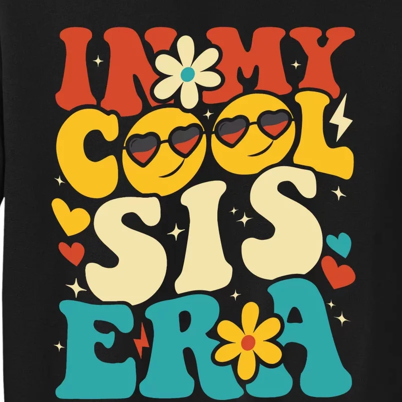 In My Cool Sis Era Baby Announcement For Sister Teens Sweatshirt