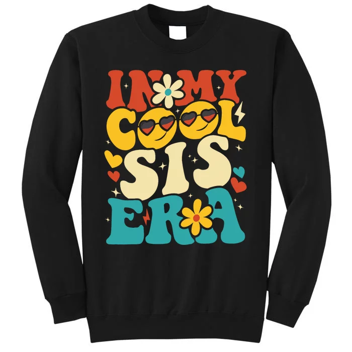 In My Cool Sis Era Baby Announcement For Sister Teens Sweatshirt