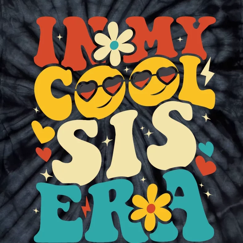 In My Cool Sis Era Baby Announcement For Sister Teens Tie-Dye T-Shirt