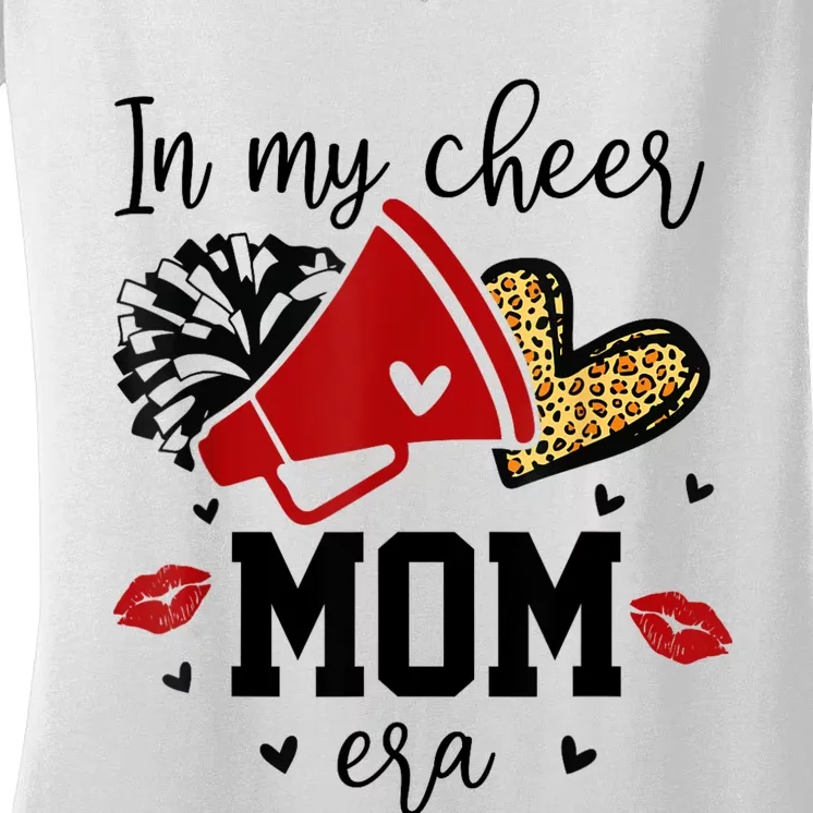 In My Cheer Mom Era Cheerleading Football Mom Women Life Women's V-Neck T-Shirt