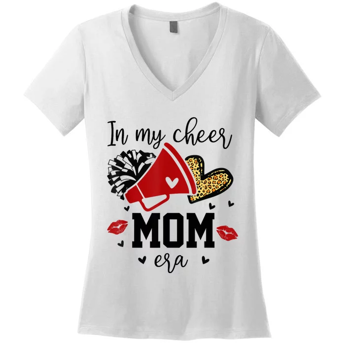 In My Cheer Mom Era Cheerleading Football Mom Women Life Women's V-Neck T-Shirt