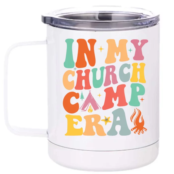 In My Church Camp Era Gift Front & Back 12oz Stainless Steel Tumbler Cup