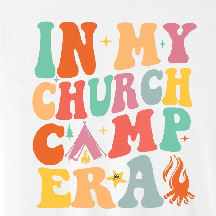 In My Church Camp Era Gift ChromaSoft Performance T-Shirt