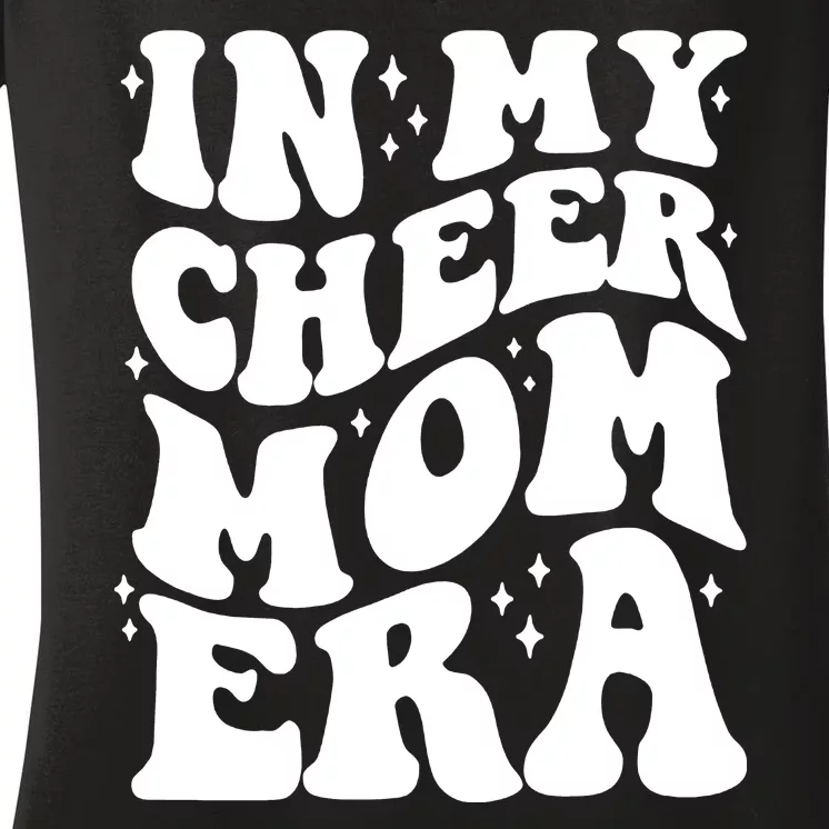 In My Cheer Mom Era Women's V-Neck T-Shirt