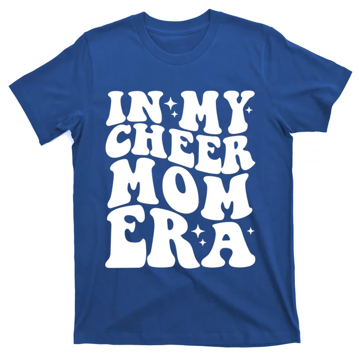 In My Cheer Mom Era Funny Gift T-Shirt