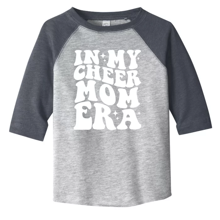 In My Cheer Mom Era Funny Gift Toddler Fine Jersey T-Shirt