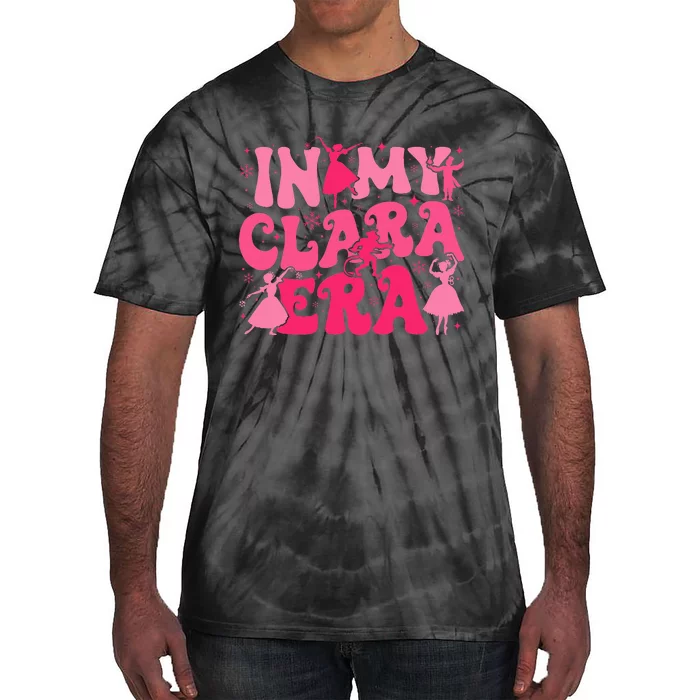 In My Clara Era Nutcracker Ballet Sugar Plum Fairy Groovy Tie-Dye T-Shirt