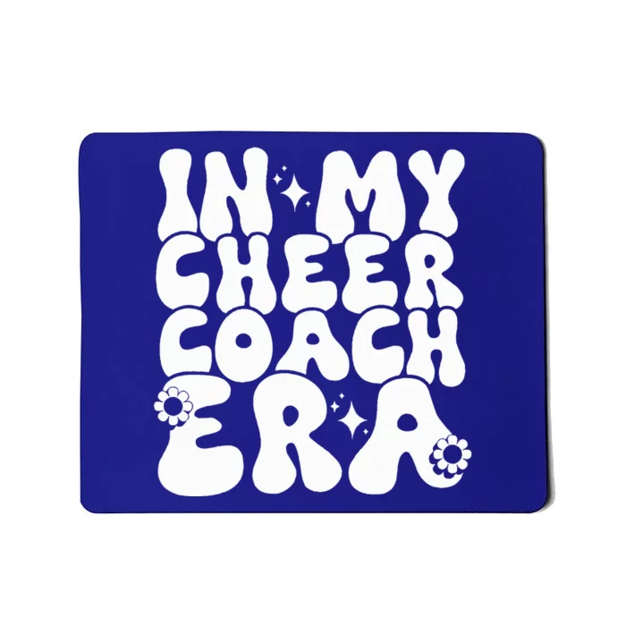 In My Cheer Coach Era Funny Groovy Mousepad