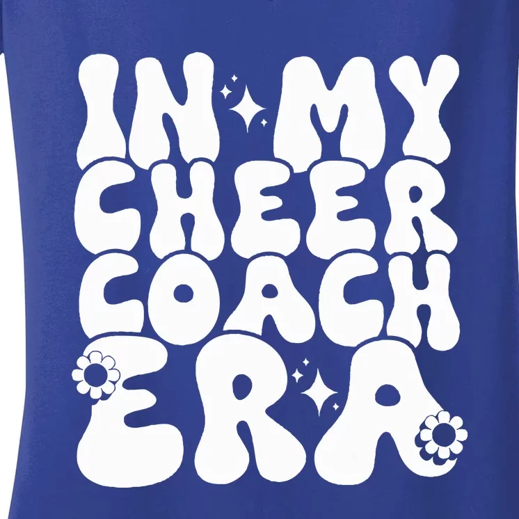 In My Cheer Coach Era Funny Groovy Women's V-Neck T-Shirt