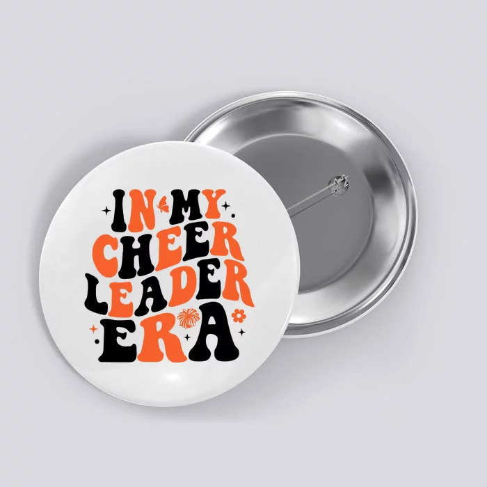 In My Cheerleader Era Button