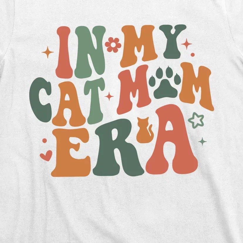 In My Cat Mom Era Cat Mom Era T-Shirt