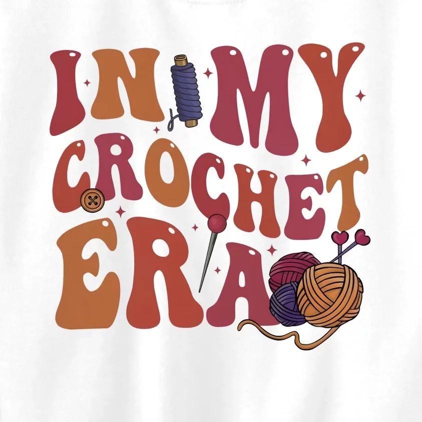 In My Crochet Era Crochet Lover Knitting Crafter Mom Kids Sweatshirt