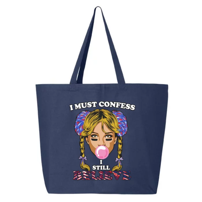 I Must Confess I Still Believe Buffalo 25L Jumbo Tote