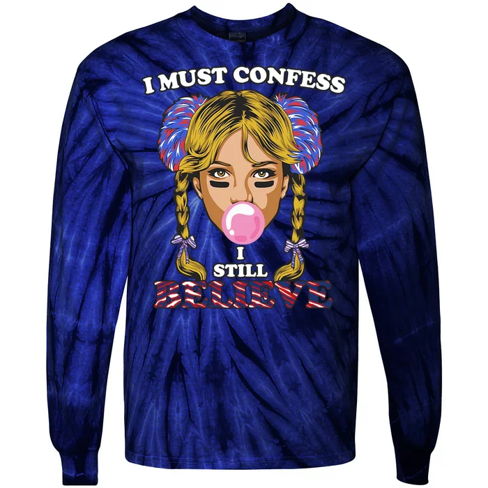 I Must Confess I Still Believe Buffalo Tie-Dye Long Sleeve Shirt