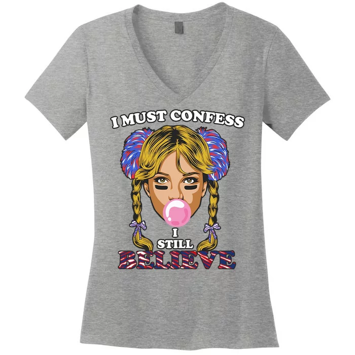 I Must Confess I Still Believe Buffalo Women's V-Neck T-Shirt