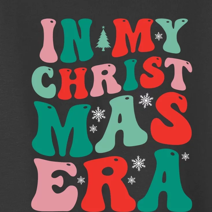 In My Christmas Era Groovy Xmas Toddler T-Shirt