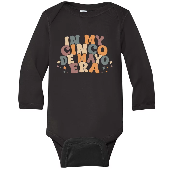 In My Cinco De Mayo Era Funny Cinco De Mayo Baby Long Sleeve Bodysuit