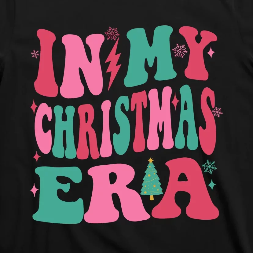 In My Christmas Era My Merry Era Funny Christmas Season T-Shirt