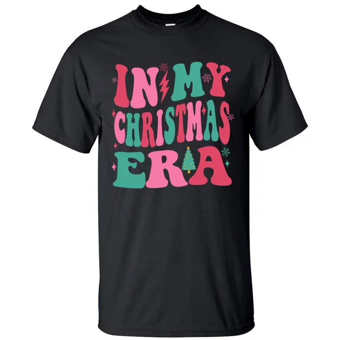 In My Christmas Era My Merry Era Funny Christmas Season Tall T-Shirt