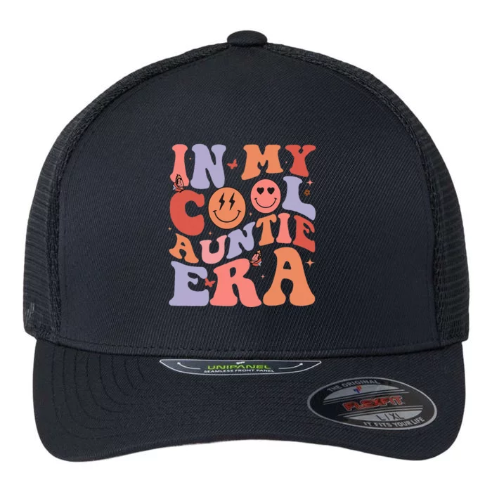 In My Cool Auntie Era Cool Mom Cool Aunts Club Retro Groovy Flexfit Unipanel Trucker Cap