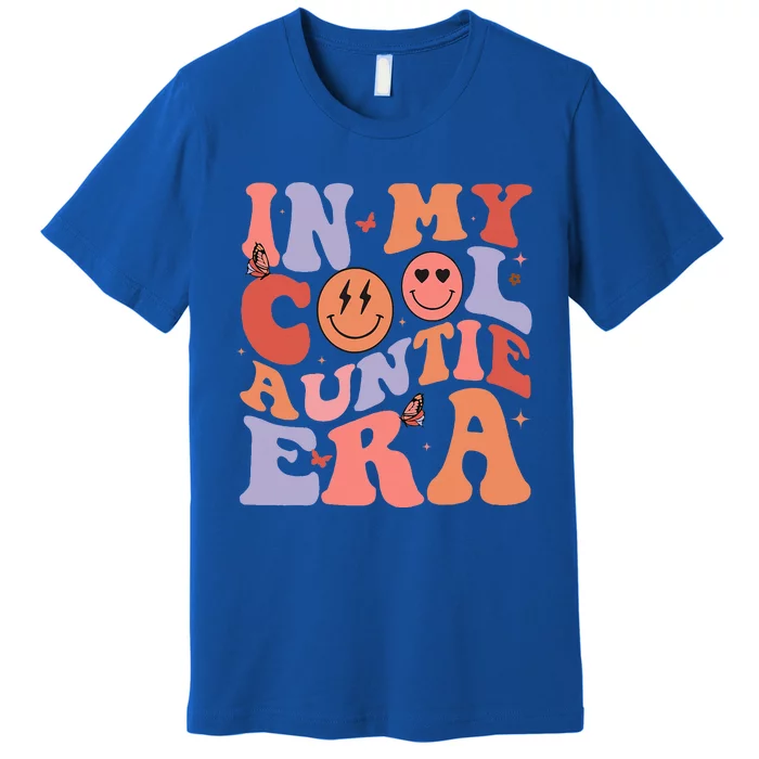 In My Cool Auntie Era Cool Mom Cool Aunts Club Retro Groovy Premium T-Shirt