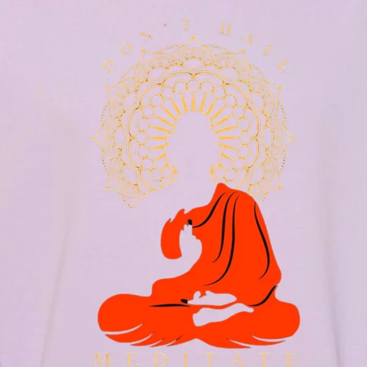 I Meditate Cute Gift Garment-Dyed Sweatshirt