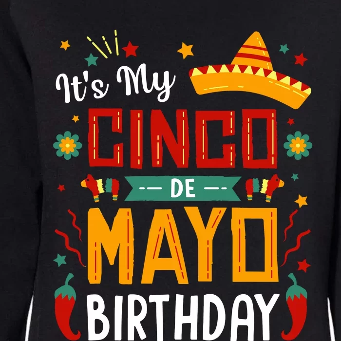 It's My Cinco De Mayo Birthday Womens California Wash Sweatshirt