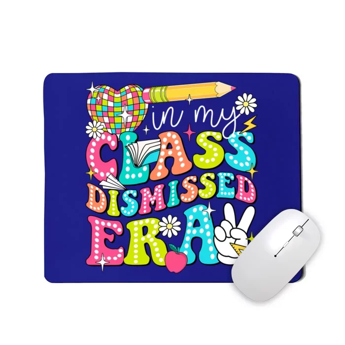 In My Class Dismissed Era Graduate Last Day Of School Groovy Great Gift Mousepad