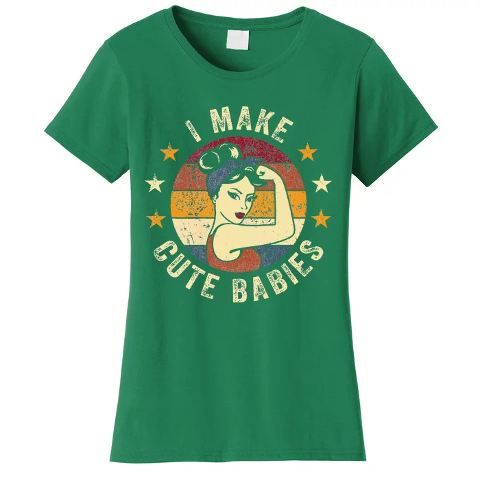 I Make Cute Babies Tee Vintage Funny Moms Mother´s Women's T-Shirt