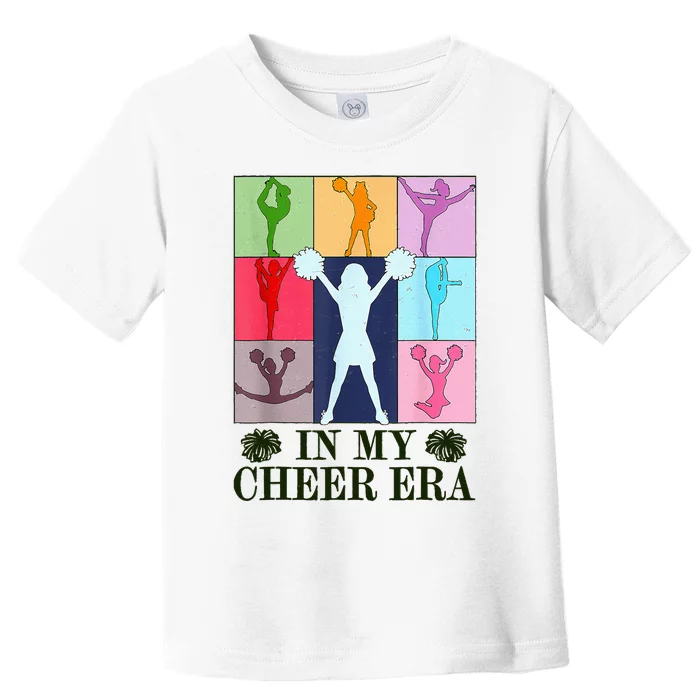 In My Cheer Era Cheer Leader Cheering Leadering Toddler T-Shirt