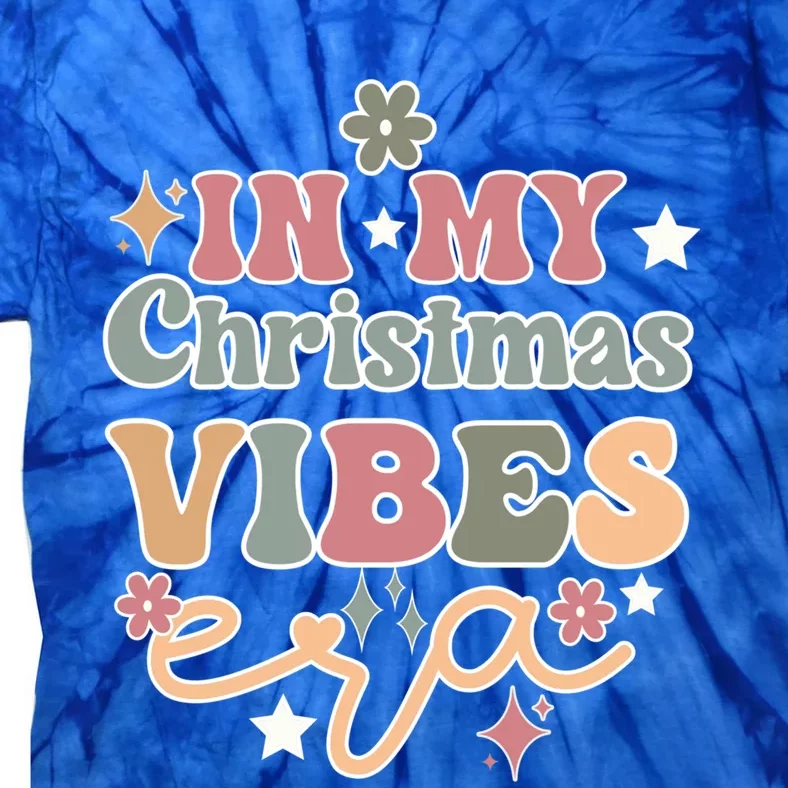 In My Christmas Vibes Era Retro Groovy Christmas Gift Tie-Dye T-Shirt