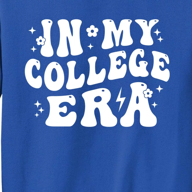 In My College Era New College Student High School Graduation Gift Sweatshirt