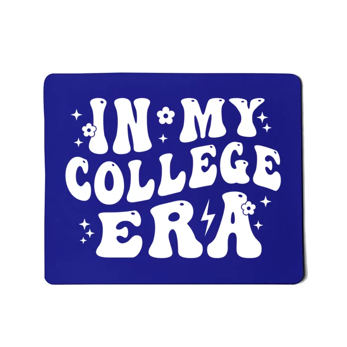 In My College Era New College Student High School Graduation Gift Mousepad