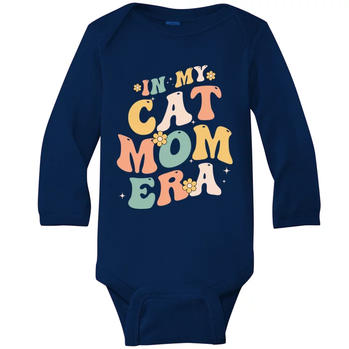 In My Cat Mom Era Funny Mom MotherS Day Cat Lover Groovy Funny Gift Baby Long Sleeve Bodysuit