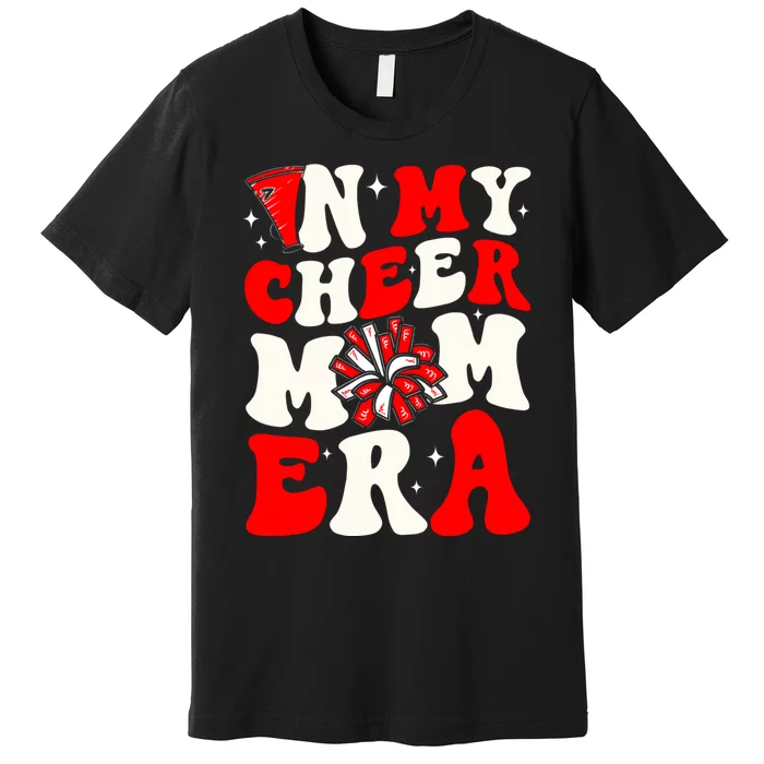 In My Cheer Mom Era Trendy Cheerleading Football Mom Life Premium T-Shirt