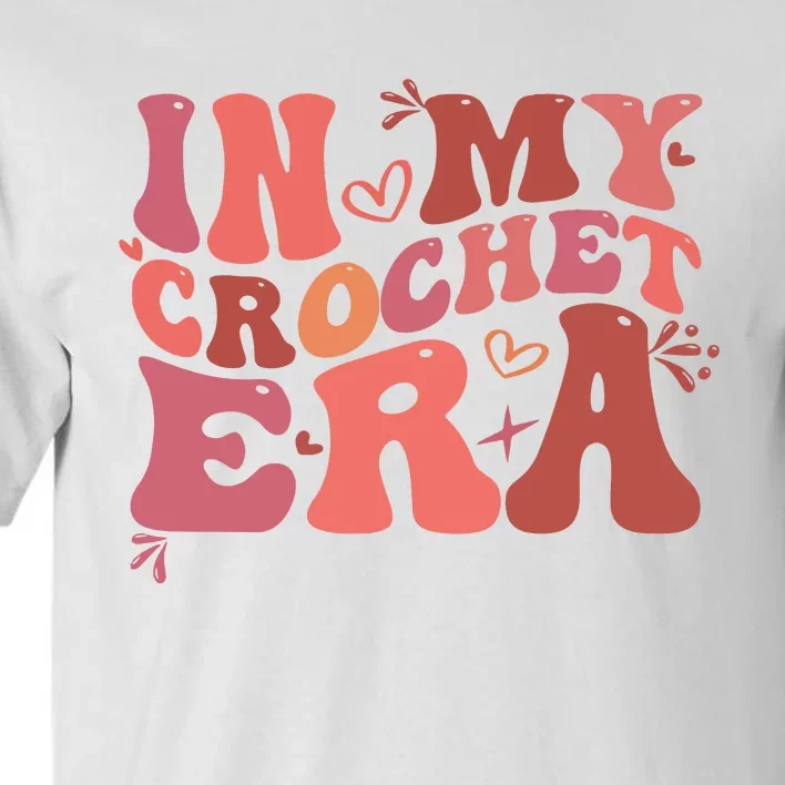 In My Crochet Era Tall T-Shirt