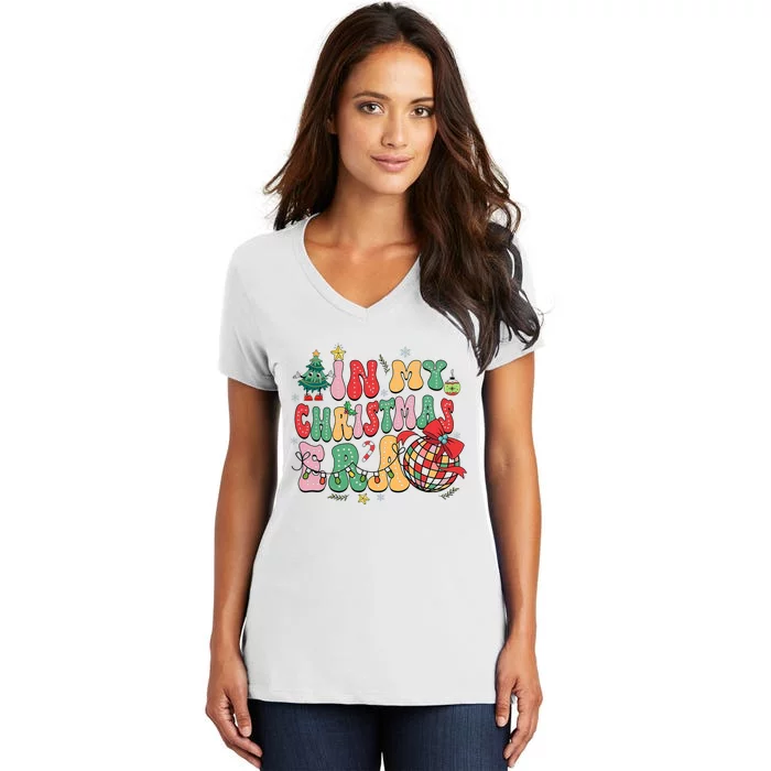 In My Christmas Era Cute Groovy Christmas Holiday Xmas Women's V-Neck T-Shirt