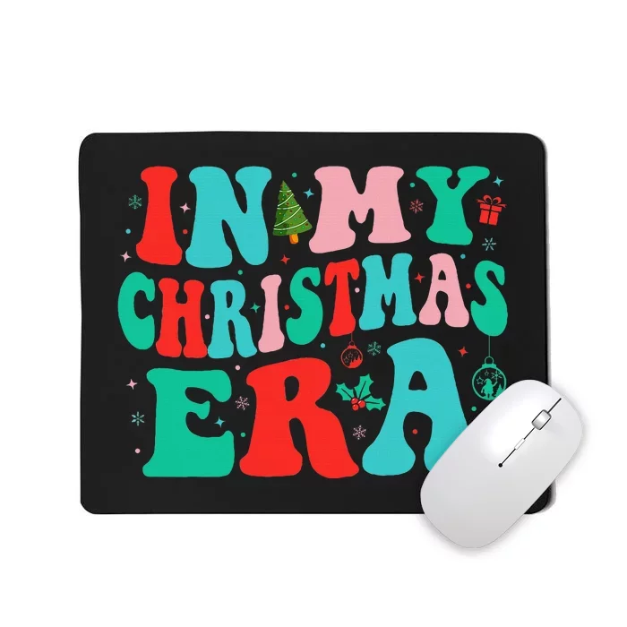 In My Christmas Era Cute Groovy Christmas Holiday Xmas Mousepad