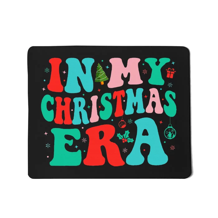 In My Christmas Era Cute Groovy Christmas Holiday Xmas Mousepad