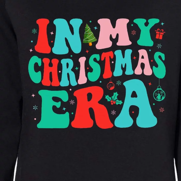 In My Christmas Era Cute Groovy Christmas Holiday Xmas Womens California Wash Sweatshirt