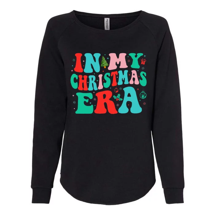 In My Christmas Era Cute Groovy Christmas Holiday Xmas Womens California Wash Sweatshirt