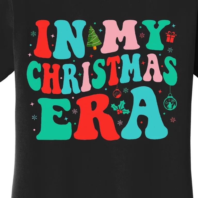 In My Christmas Era Cute Groovy Christmas Holiday Xmas Women's T-Shirt