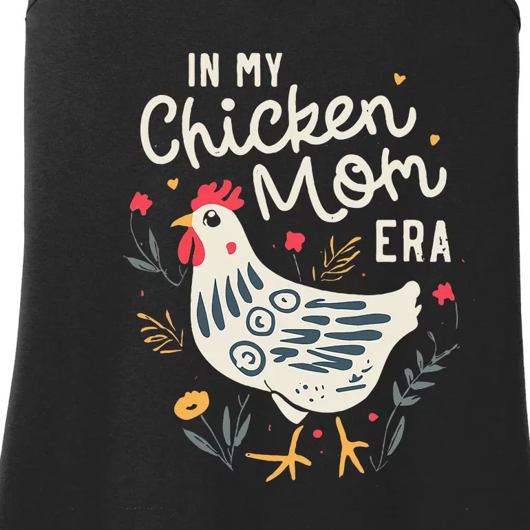 In My Chicken Mom Era For Chicken Mamas Ladies Essential Tank