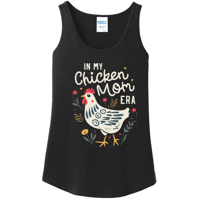 In My Chicken Mom Era For Chicken Mamas Ladies Essential Tank