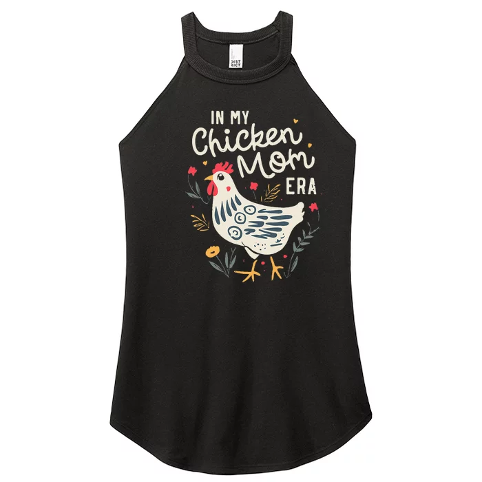 In My Chicken Mom Era For Chicken Mamas Women’s Perfect Tri Rocker Tank