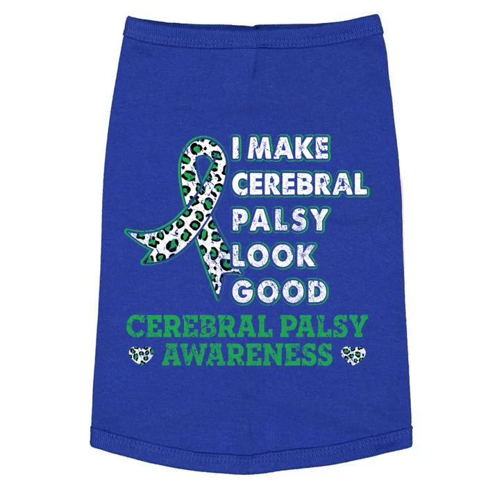 I Make Cerebral Palsy Look Good Cerebral Palsy Awareness Funny Gift Doggie Tank