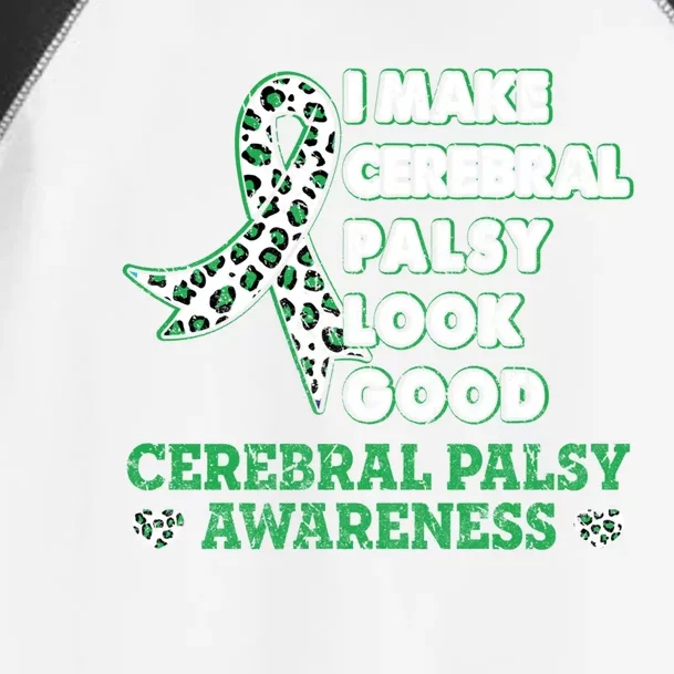 I Make Cerebral Palsy Look Good Cerebral Palsy Awareness Funny Gift Toddler Fine Jersey T-Shirt