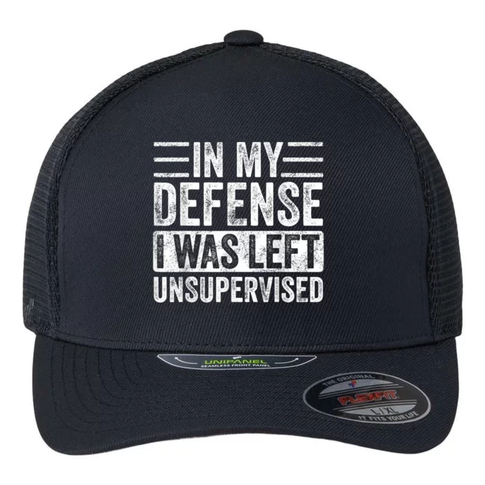 In My Defense I Was Left Unsupervised | Funny Retro Vintage Flexfit Unipanel Trucker Cap