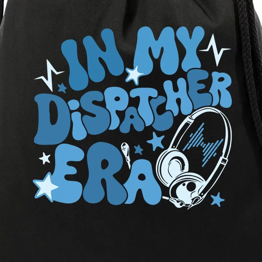 In My Dispatcher Era 911 Dispatchers Police Drawstring Bag