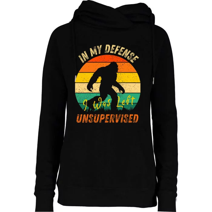 In My Defense I Was Left Unsupervised Gorilla Womens Funnel Neck Pullover Hood